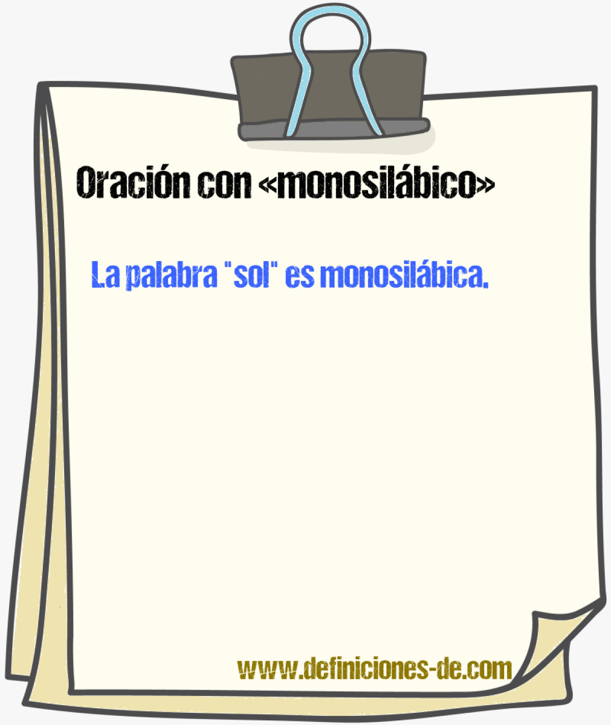 Ejemplos de oraciones con monosilbico