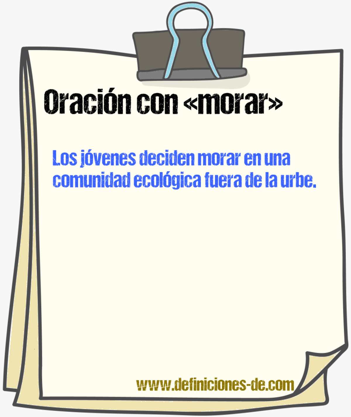 Ejemplos de oraciones con morar