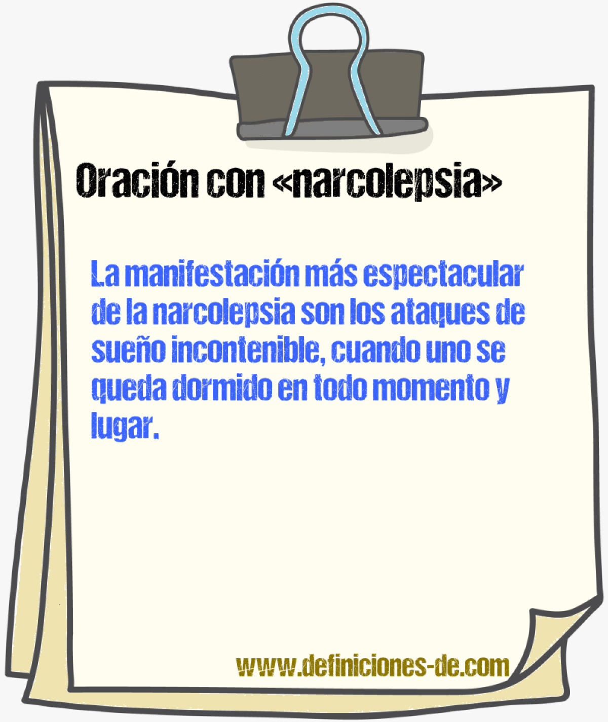 Ejemplos de oraciones con narcolepsia