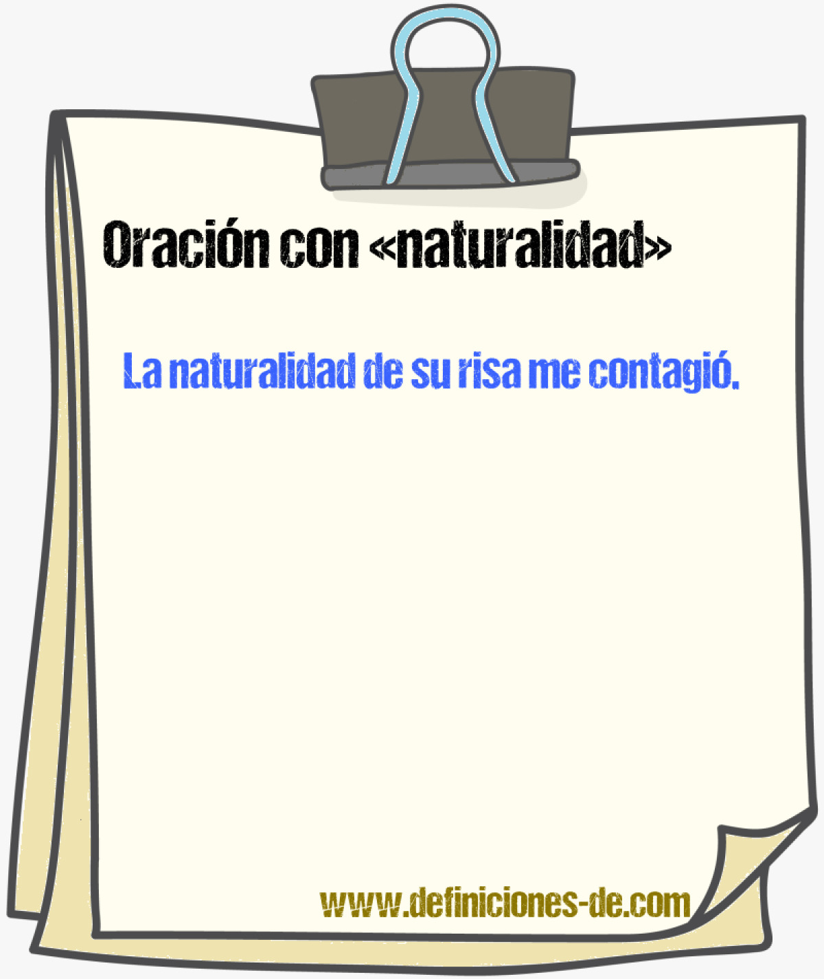 Ejemplos de oraciones con naturalidad