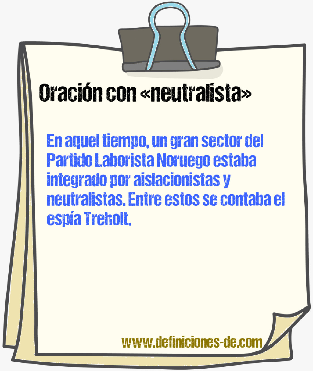 Ejemplos de oraciones con neutralista