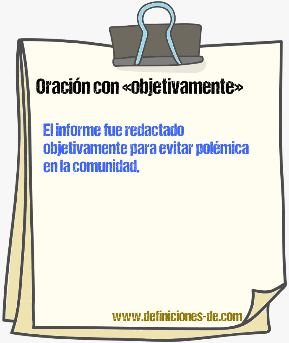 Ejemplos de oraciones con objetivamente