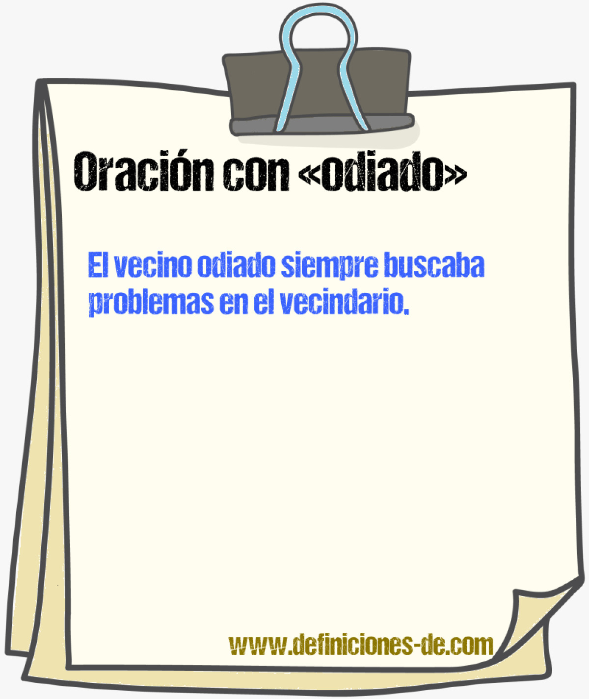 Ejemplos de oraciones con odiado