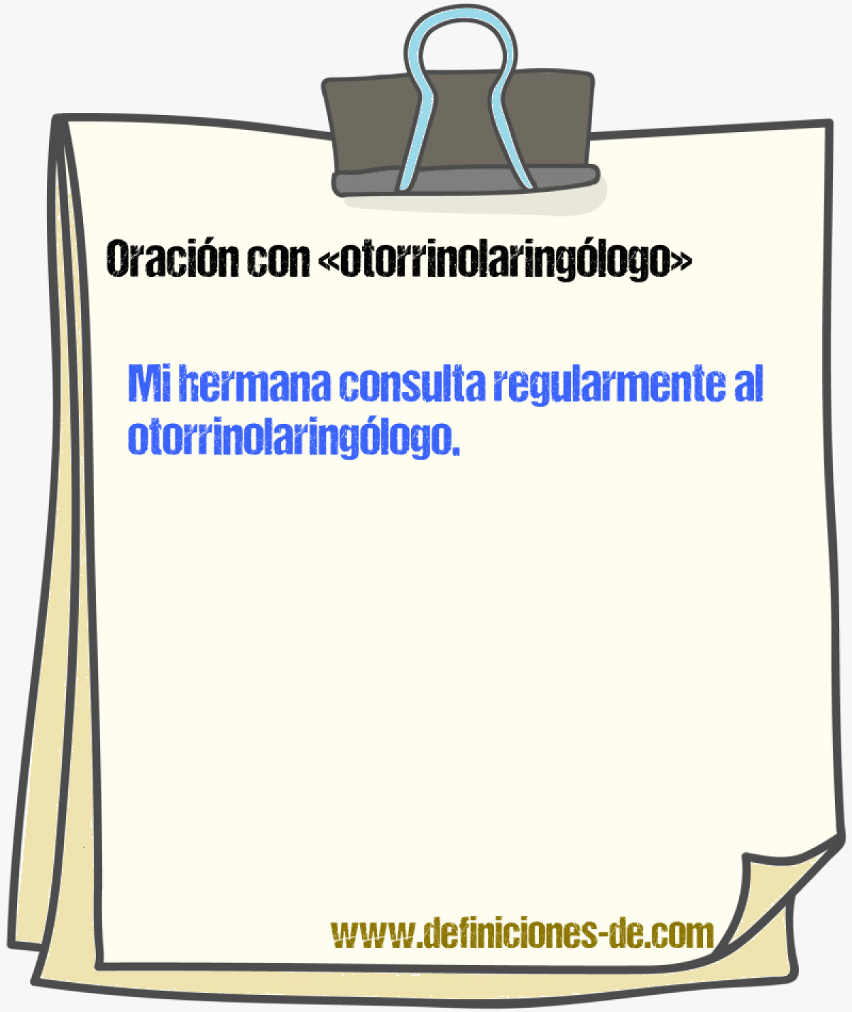 Ejemplos de oraciones con otorrinolaringlogo