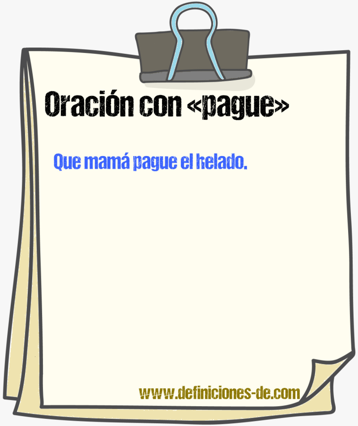 Ejemplos de oraciones con pague
