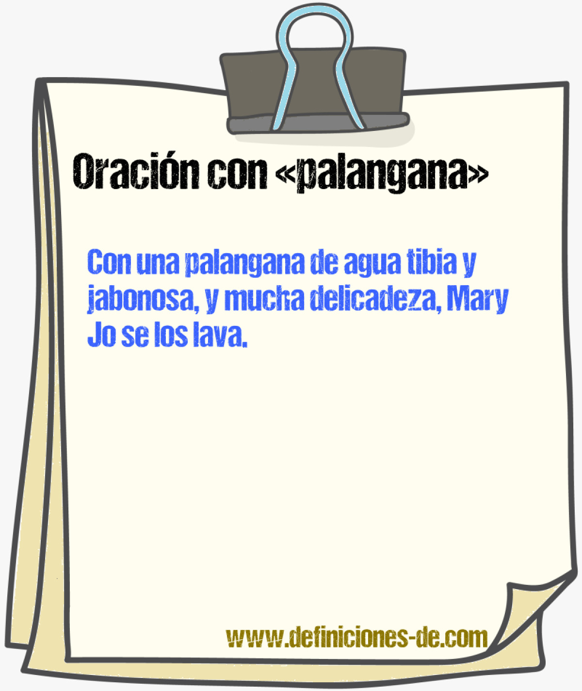 Ejemplos de oraciones con palangana