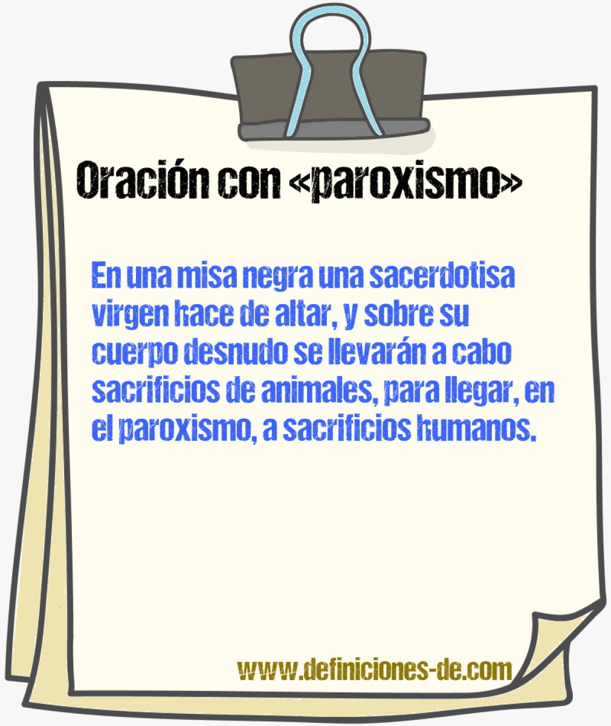 Ejemplos de oraciones con paroxismo