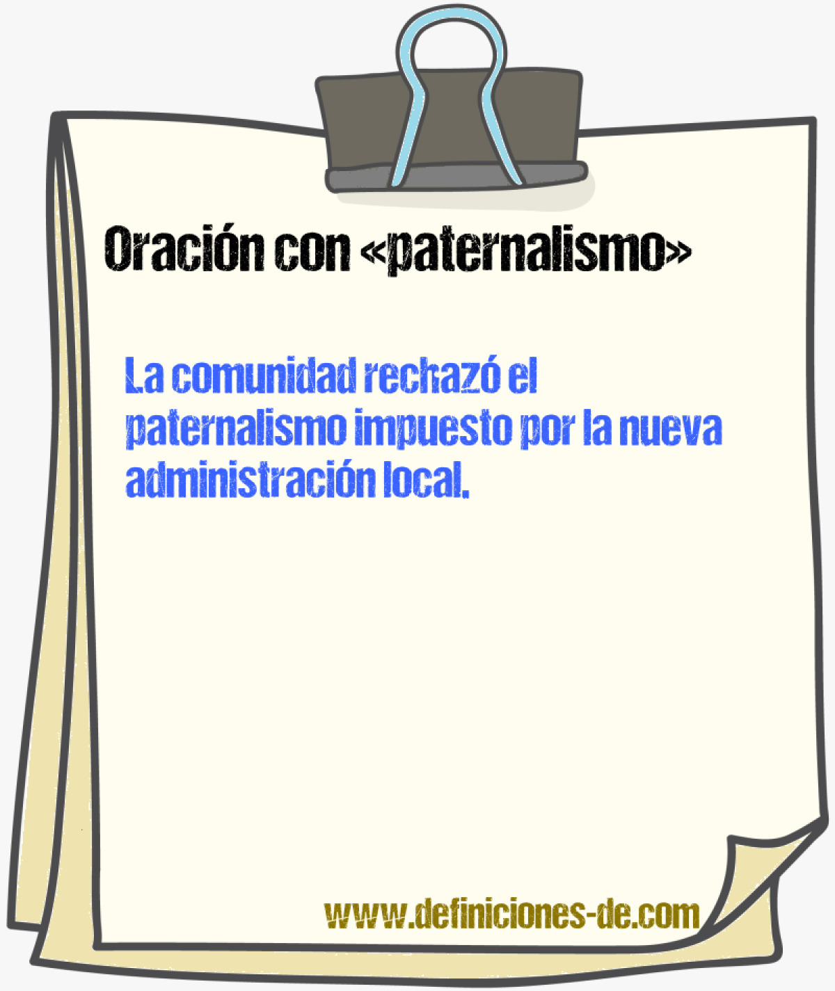 Ejemplos de oraciones con paternalismo