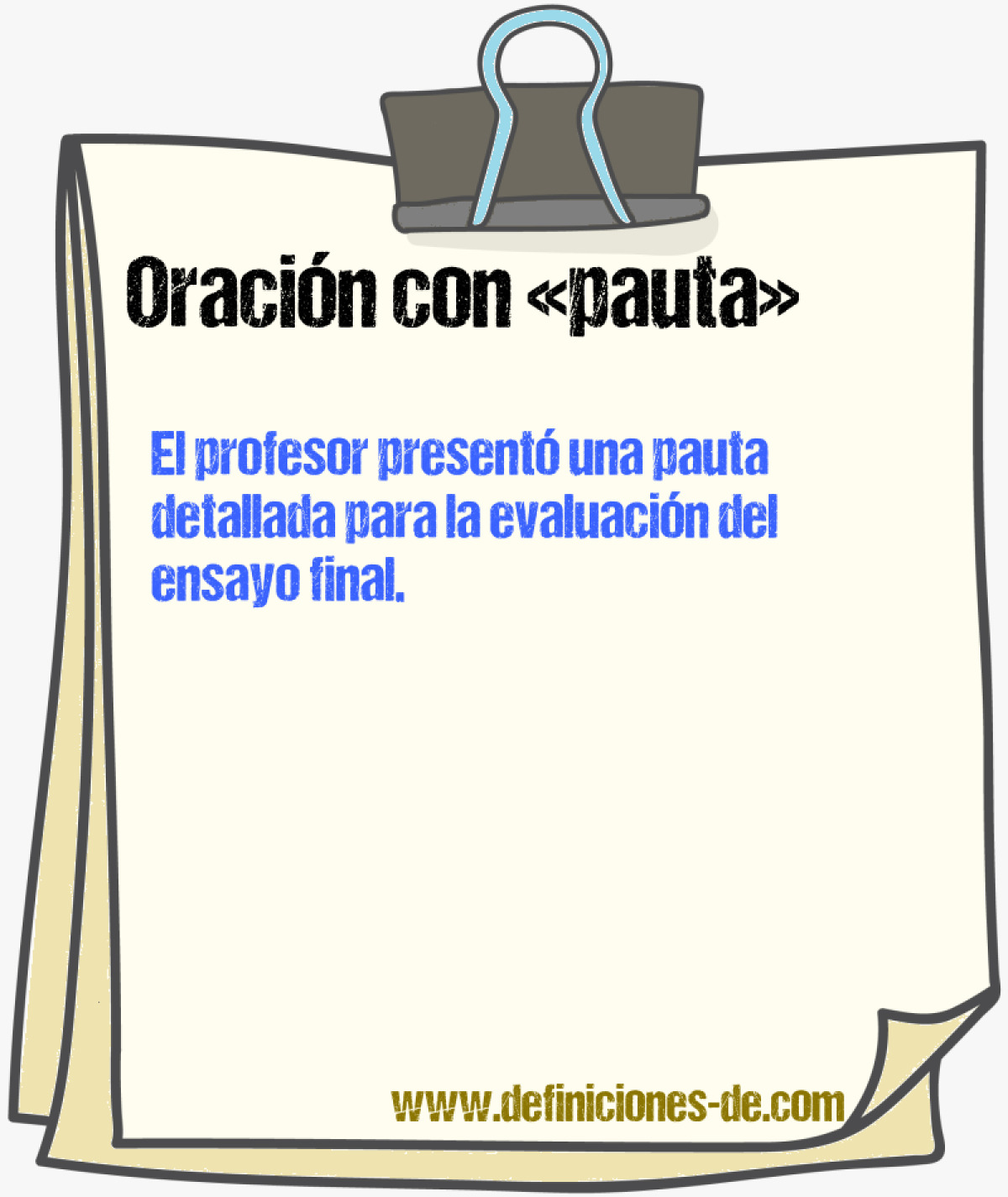 Ejemplos de oraciones con pauta