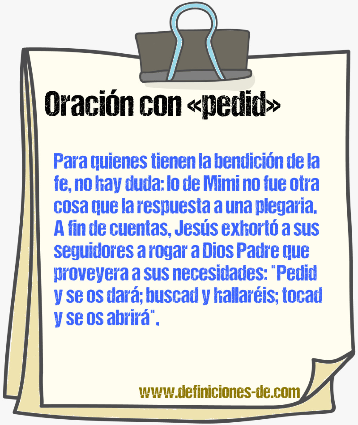 Ejemplos de oraciones con pedid