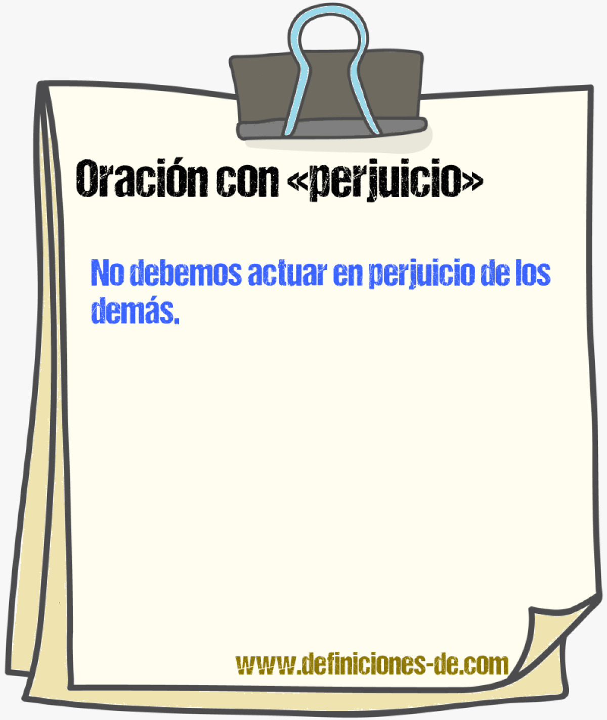 Ejemplos de oraciones con perjuicio