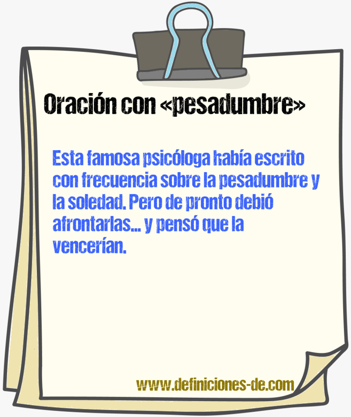 Ejemplos de oraciones con pesadumbre