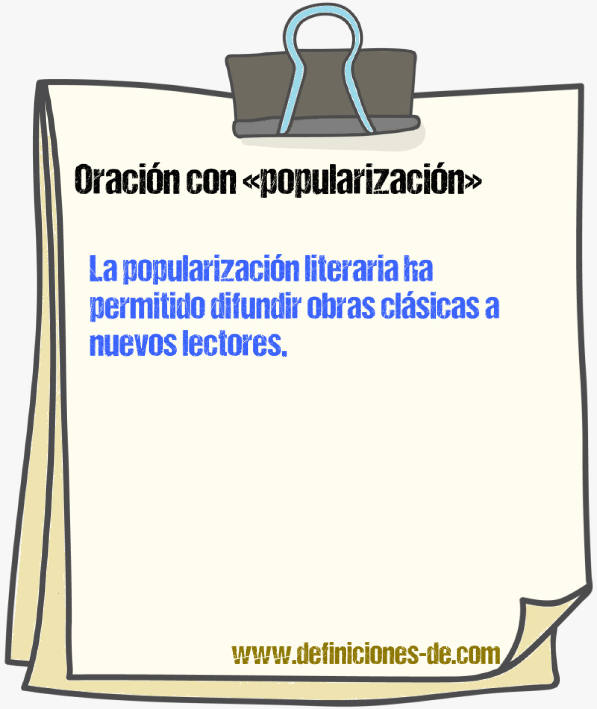 Ejemplos de oraciones con popularizacin