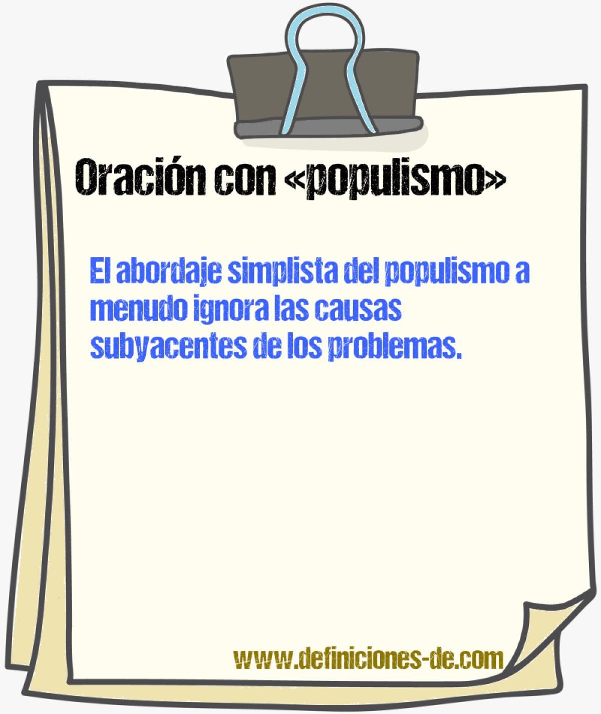 Ejemplos de oraciones con populismo