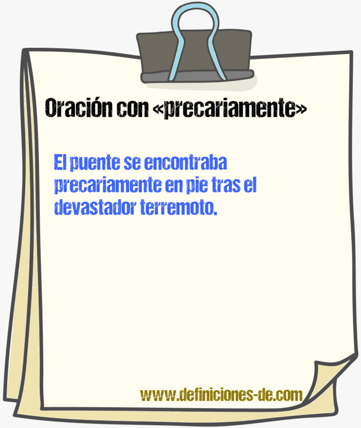 Ejemplos de oraciones con precariamente