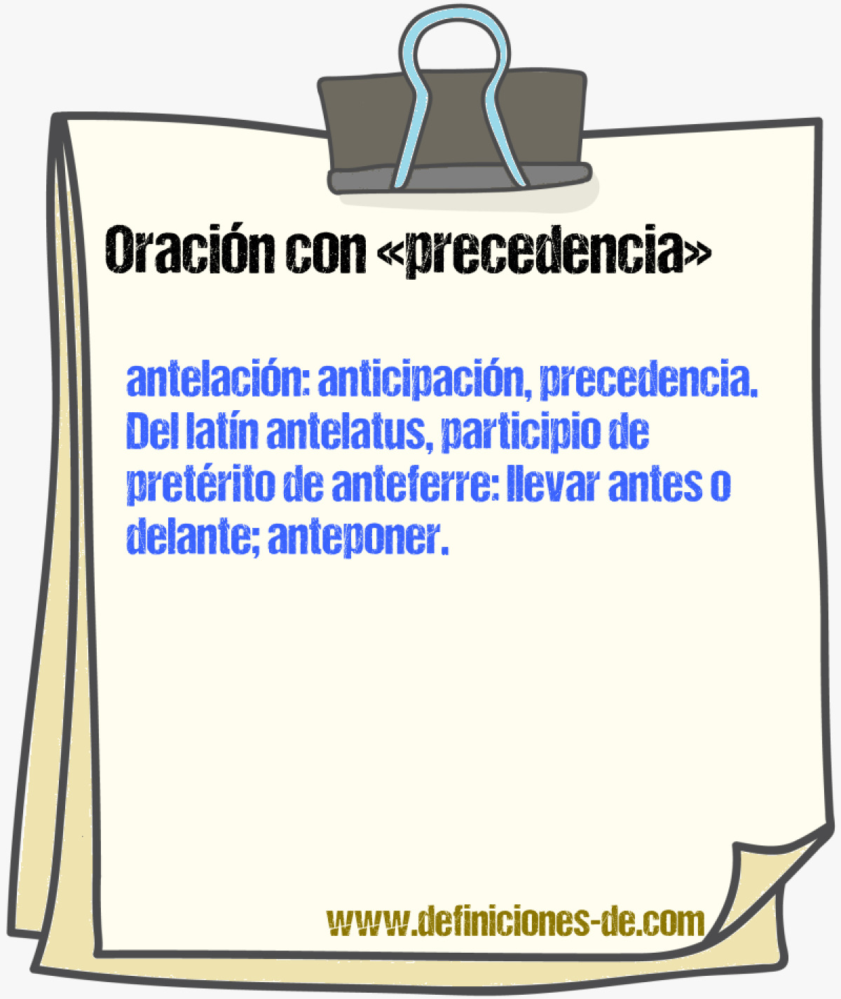 Ejemplos de oraciones con precedencia