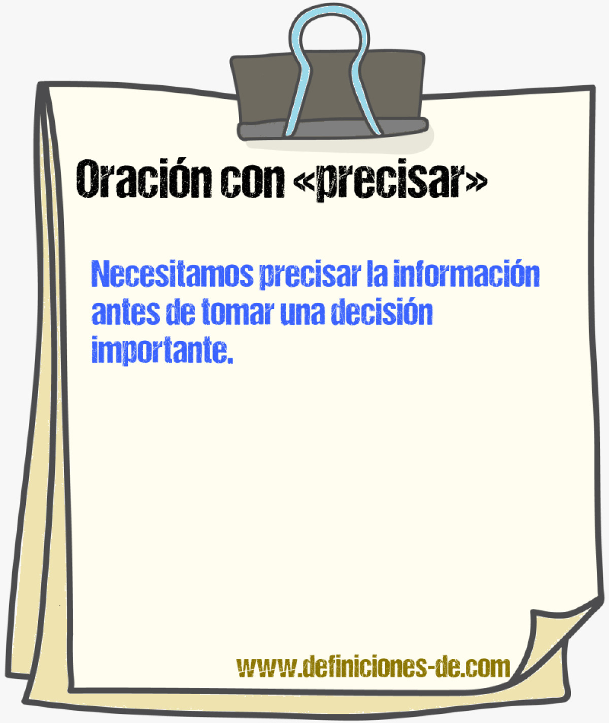 Ejemplos de oraciones con precisar