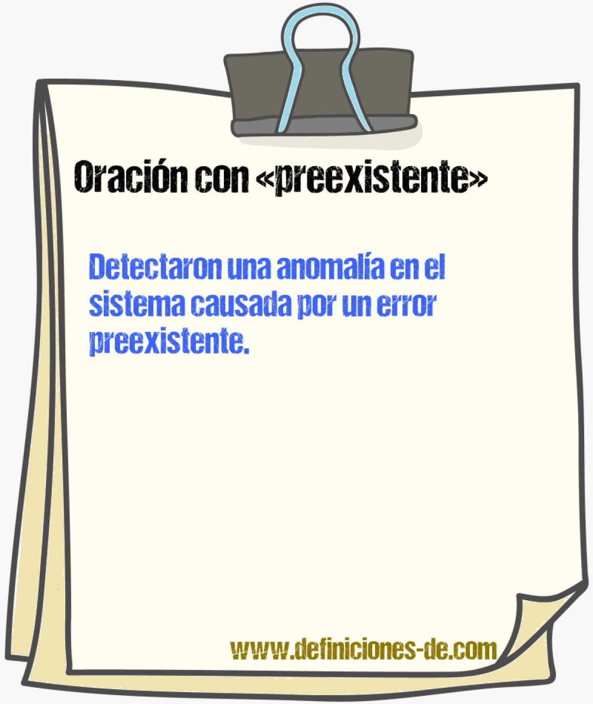 Ejemplos de oraciones con preexistente