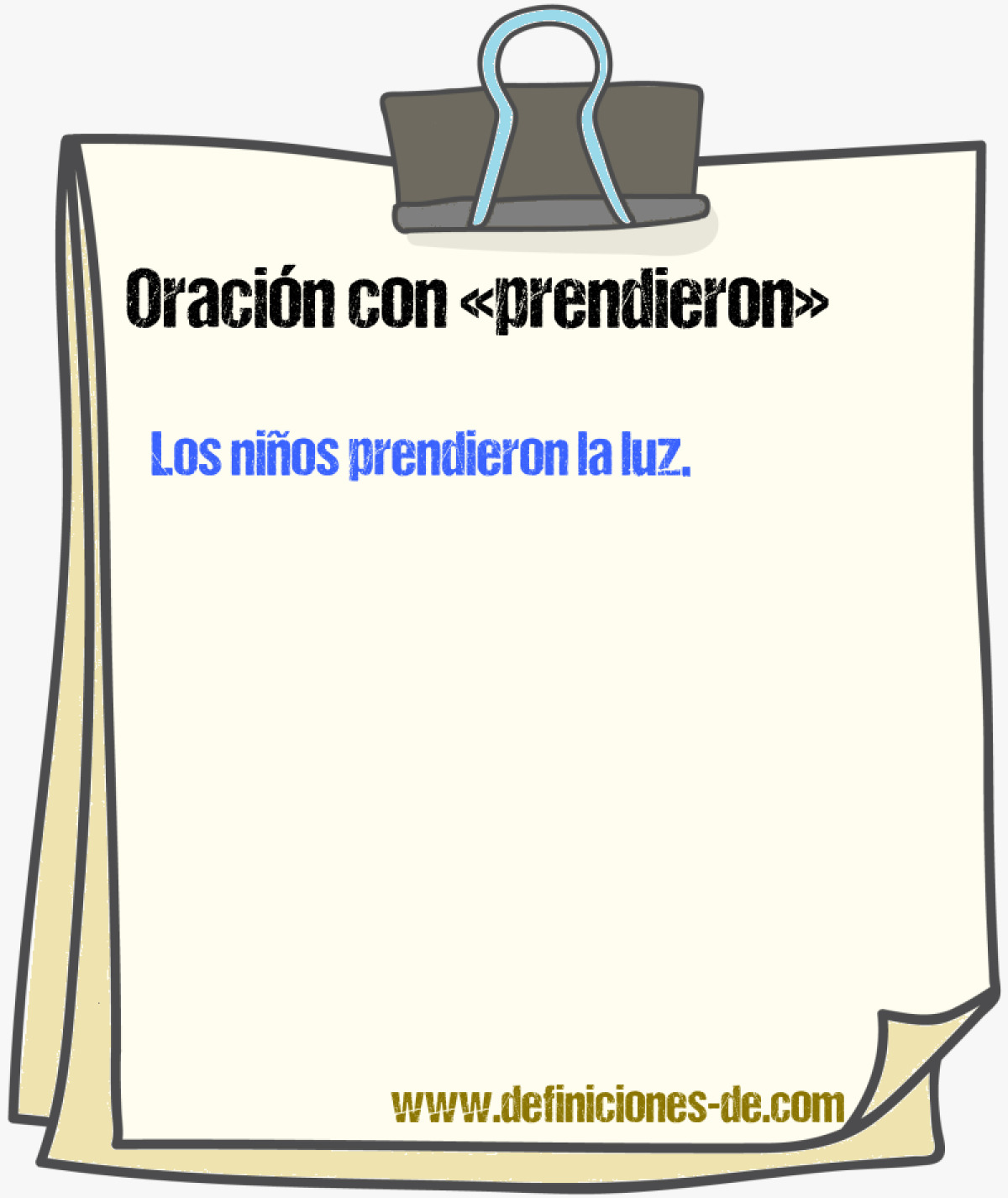 Ejemplos de oraciones con prendieron