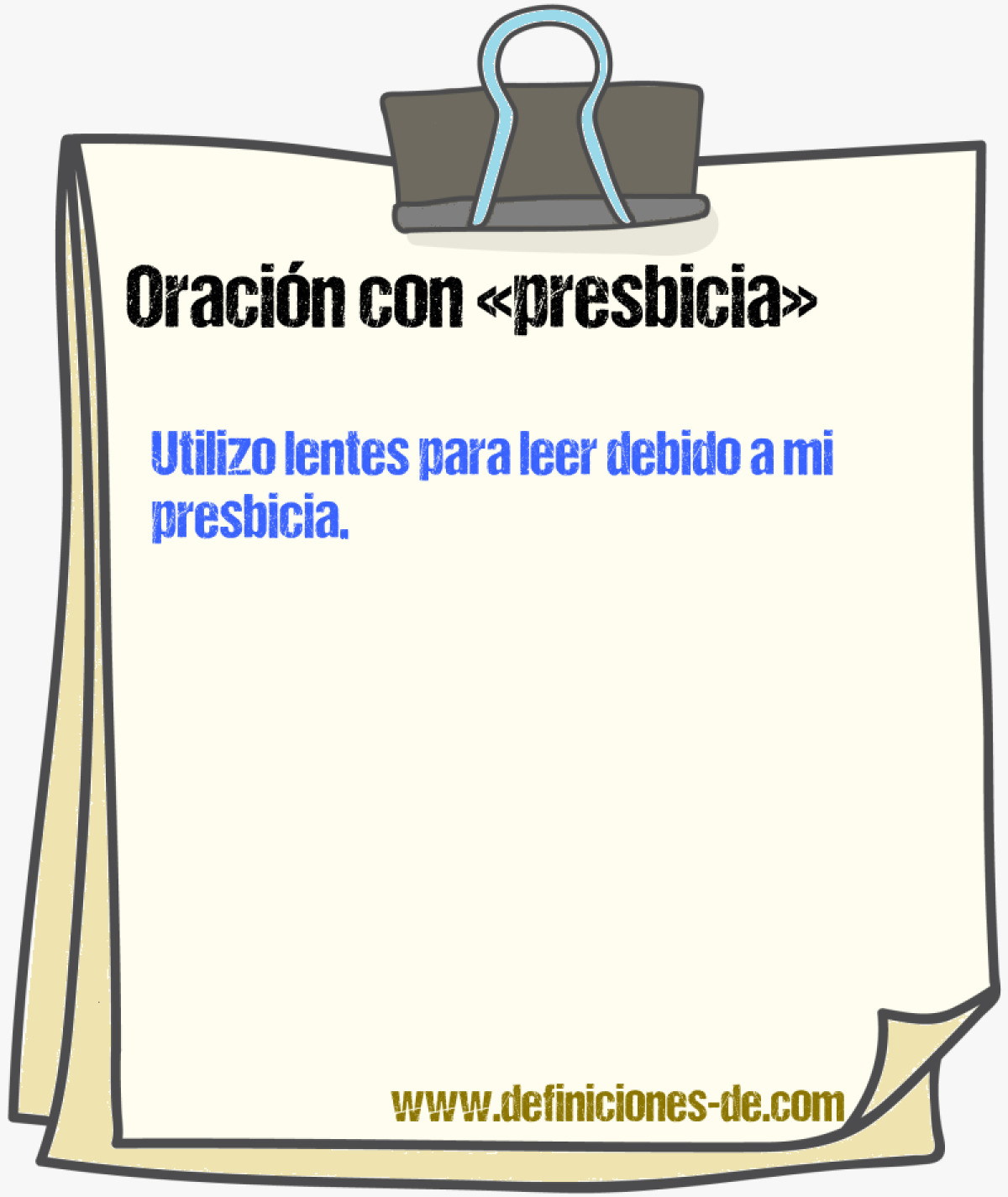 Ejemplos de oraciones con presbicia