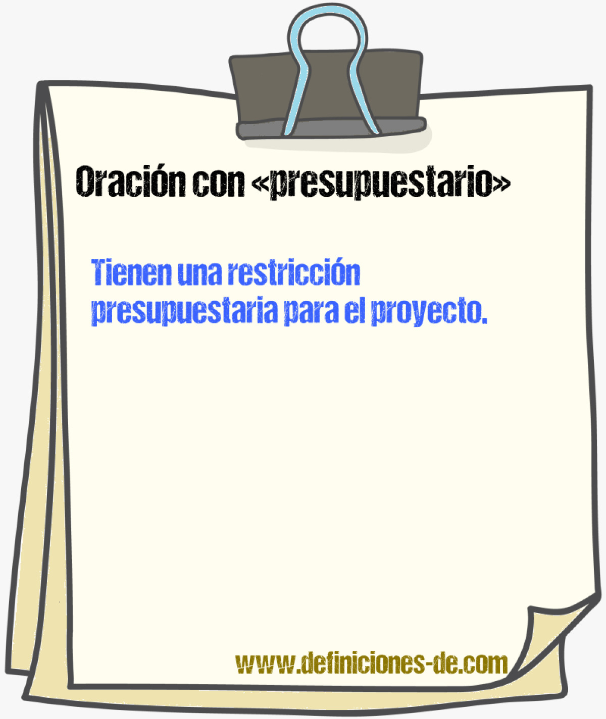 Ejemplos de oraciones con presupuestario