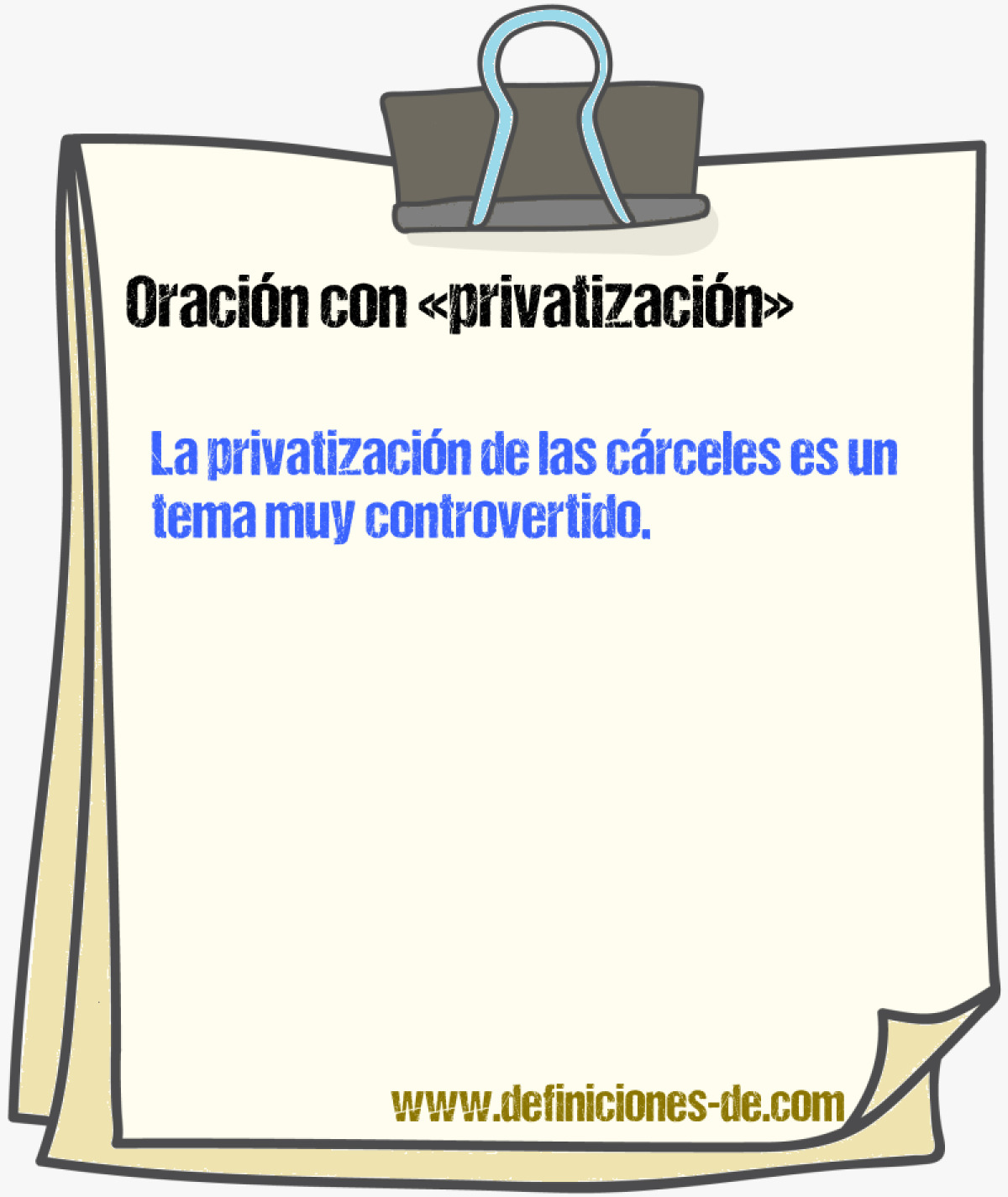 Ejemplos de oraciones con privatizacin