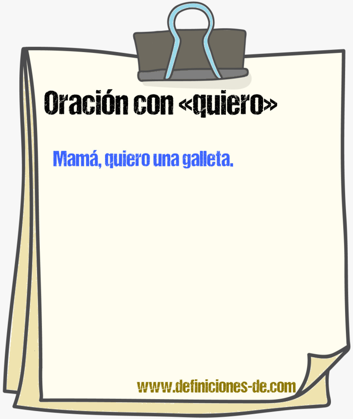 Ejemplos de oraciones con quiero