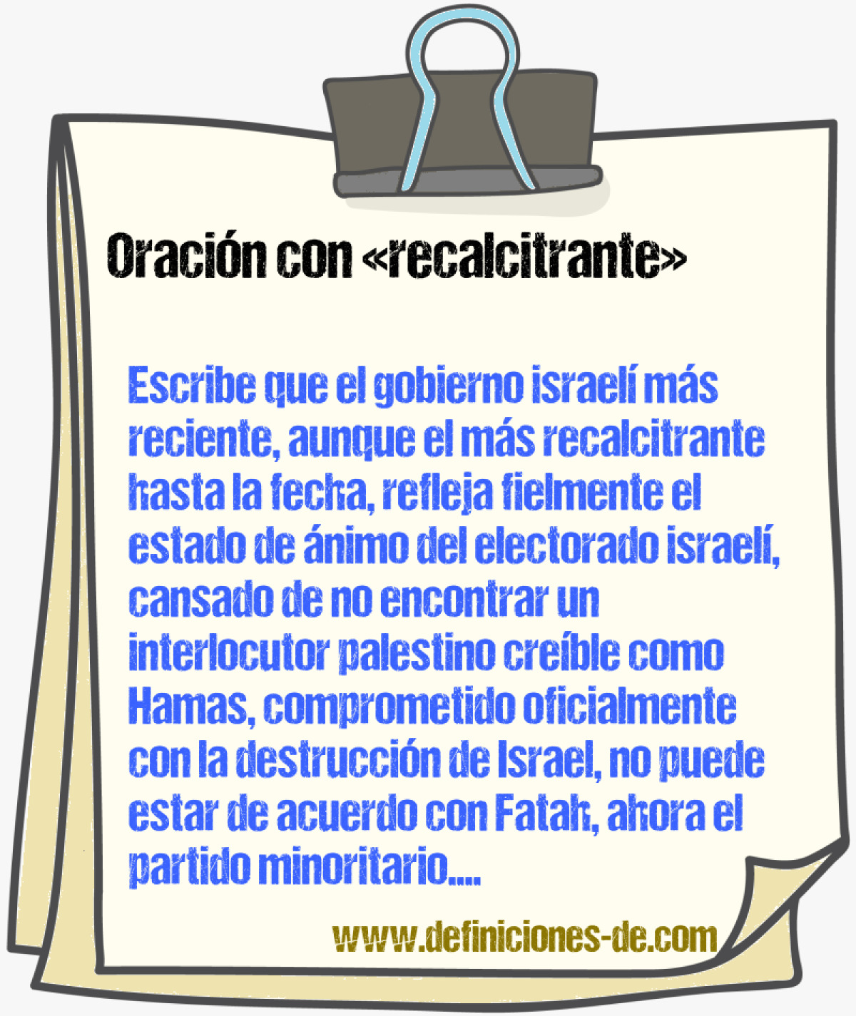 Ejemplos de oraciones con recalcitrante