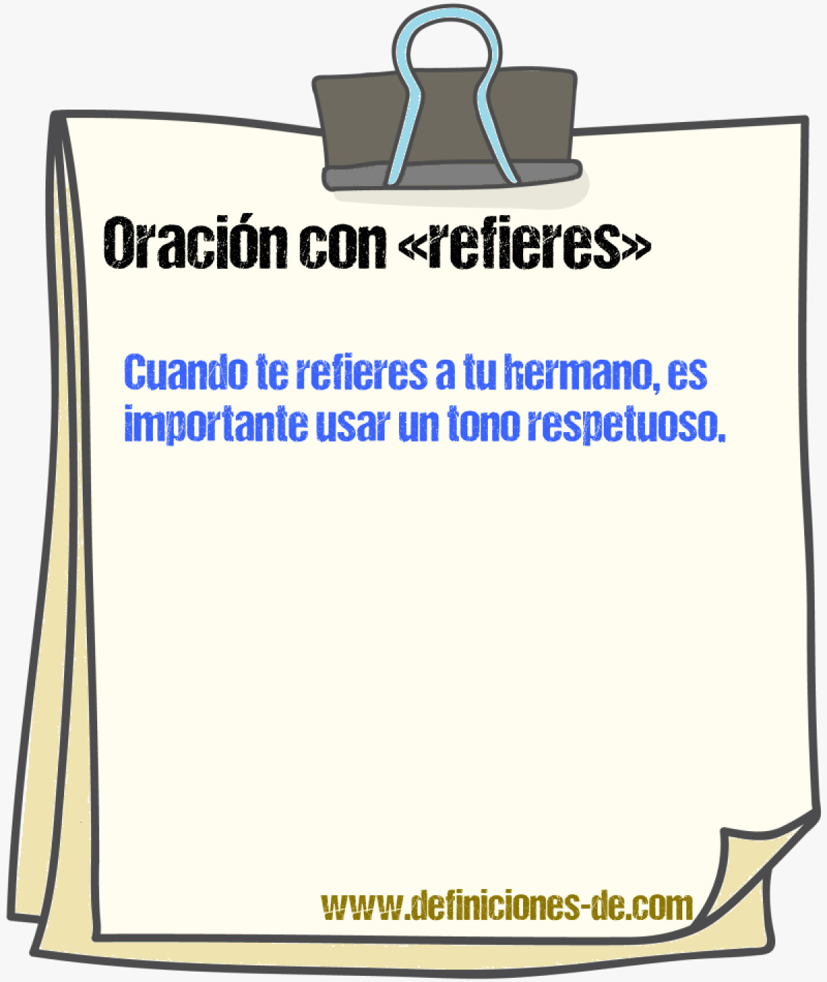 Ejemplos de oraciones con refieres