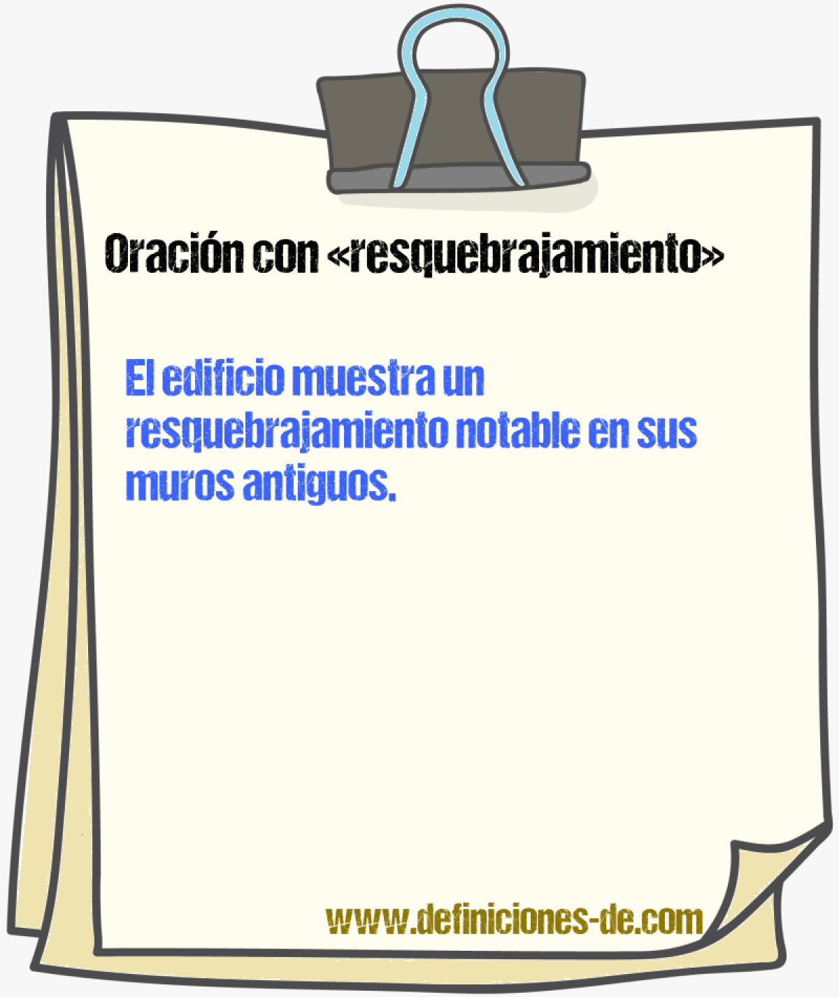 Ejemplos de oraciones con resquebrajamiento