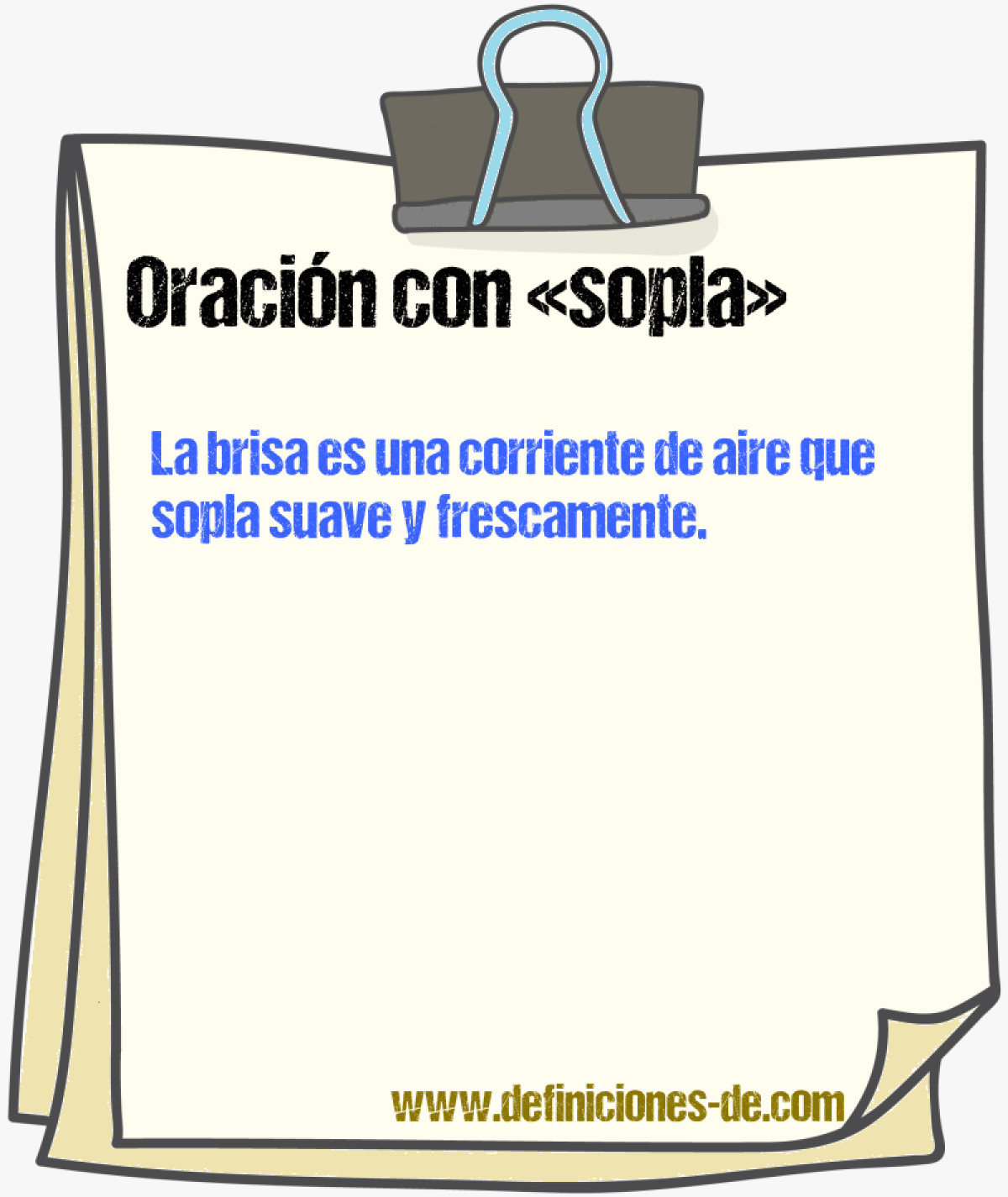 Ejemplos de oraciones con sopla