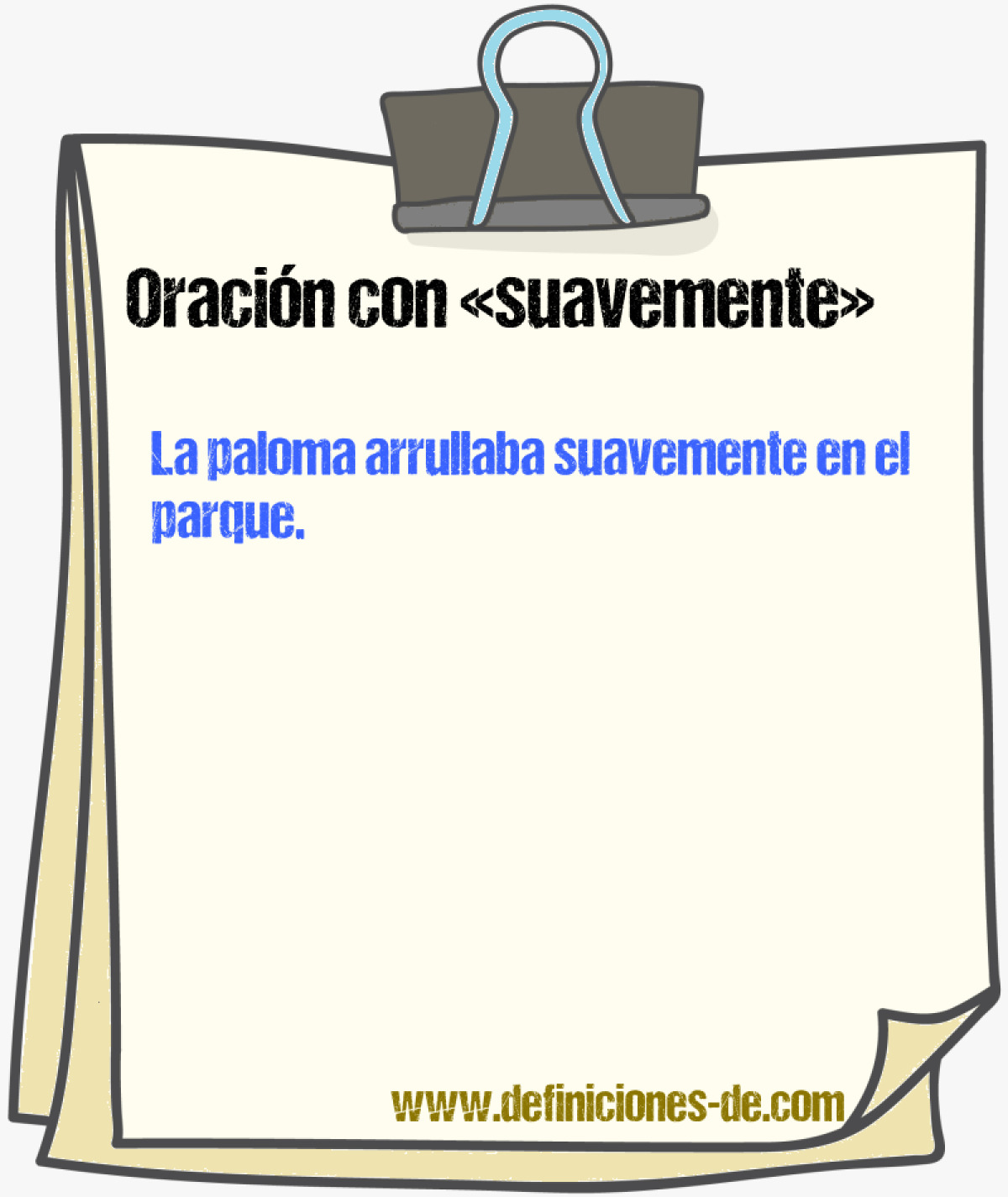 Ejemplos de oraciones con suavemente