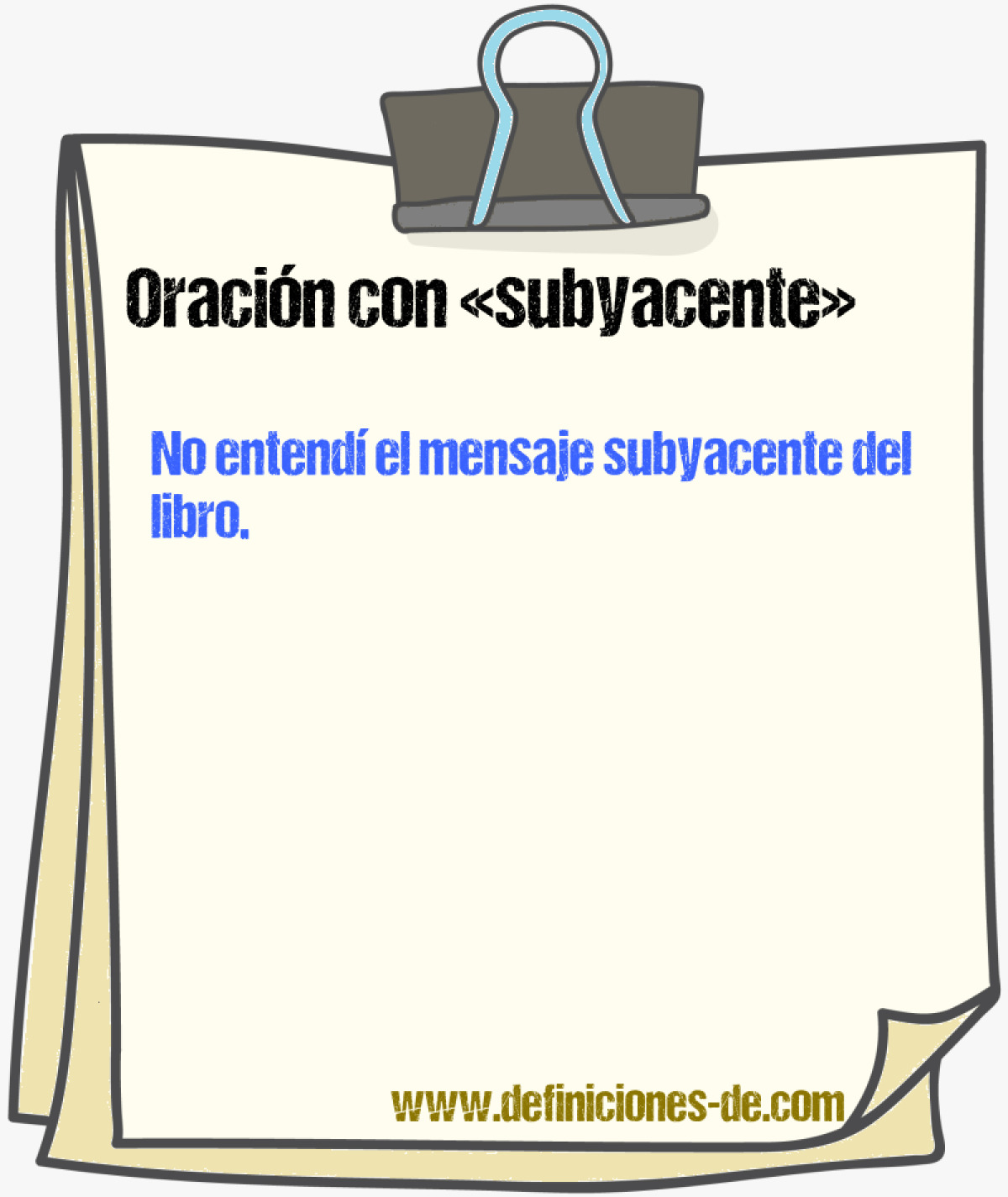 Ejemplos de oraciones con subyacente