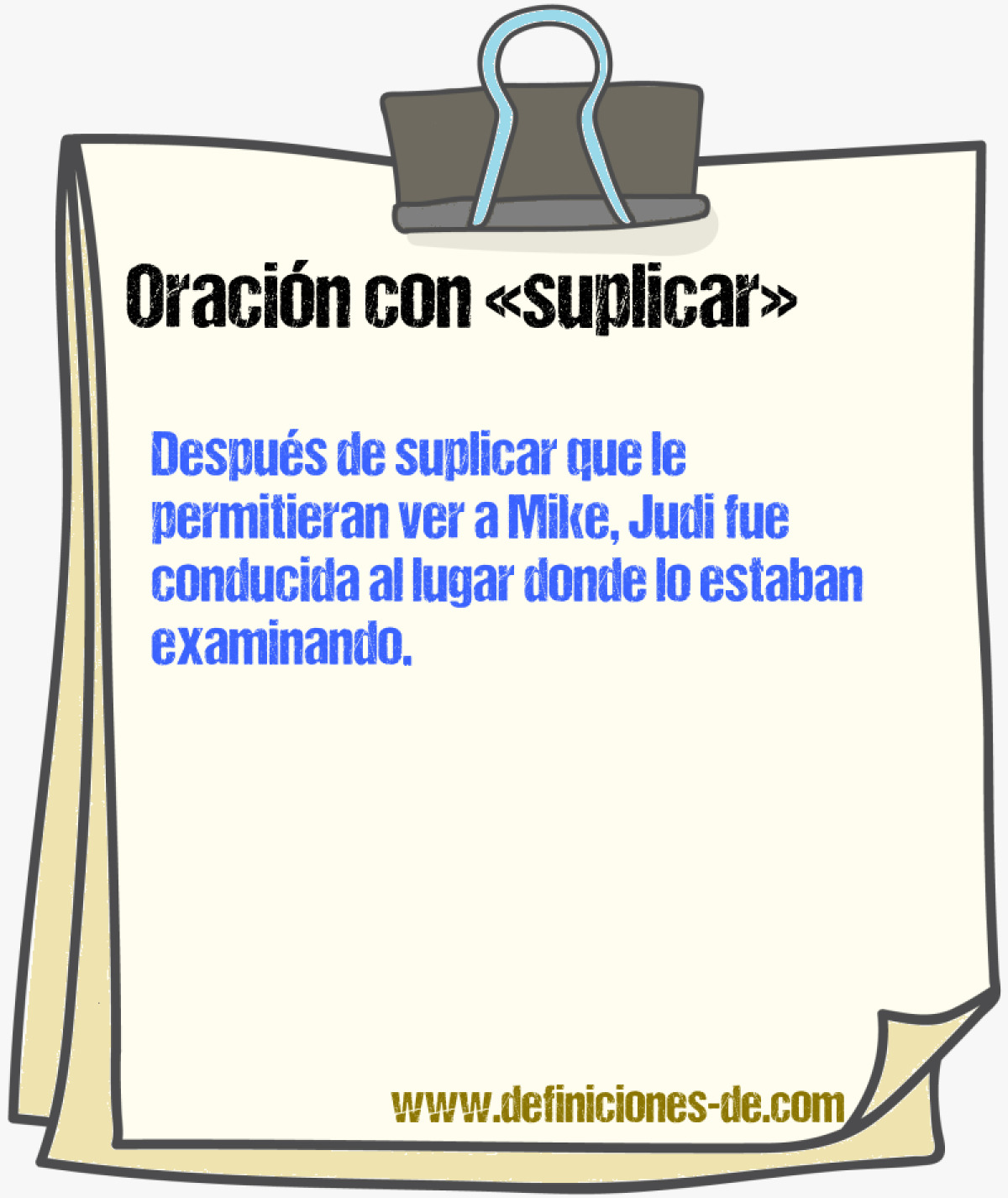 Ejemplos de oraciones con suplicar