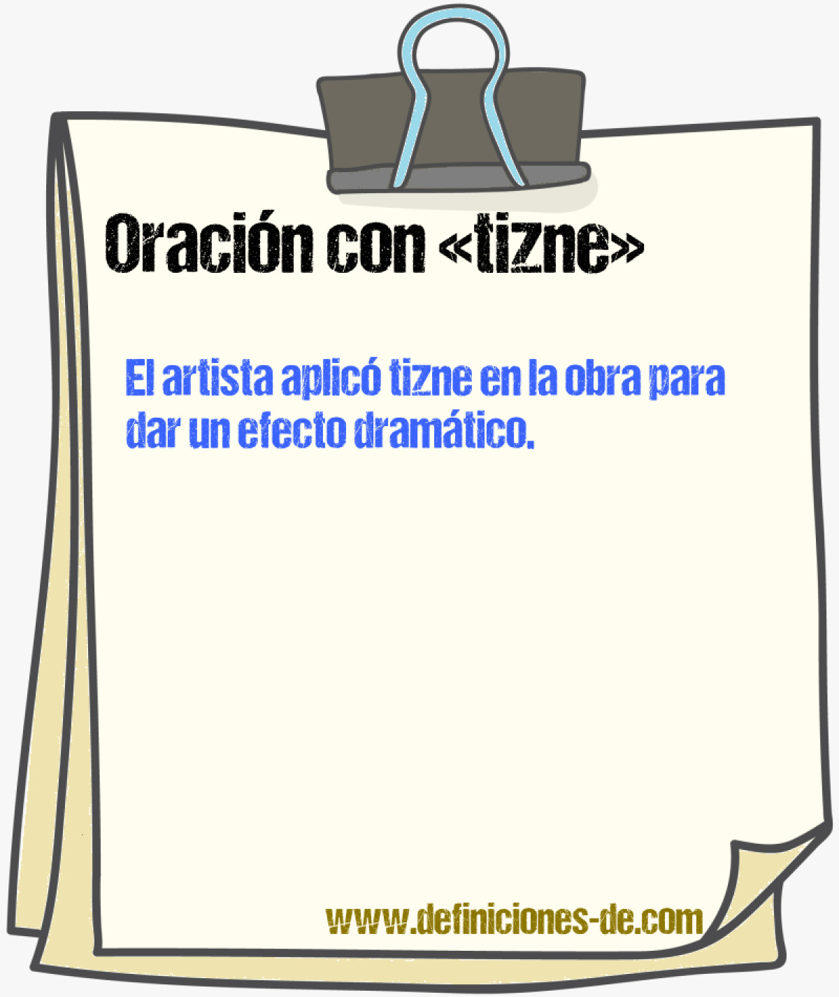 Ejemplos de oraciones con tizne