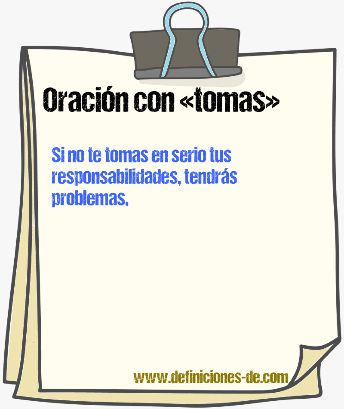 Ejemplos de oraciones con tomas