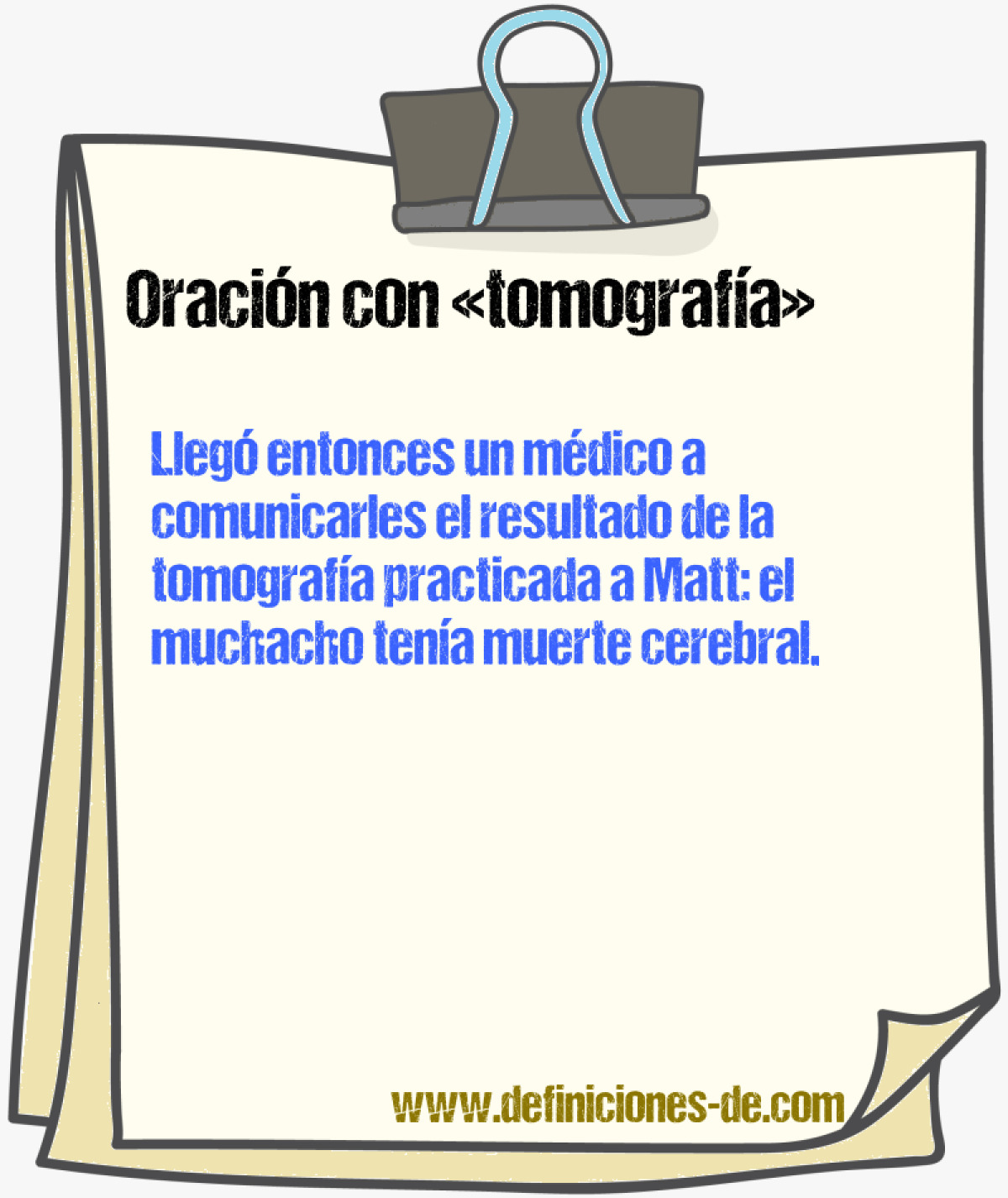 Ejemplos de oraciones con tomografa