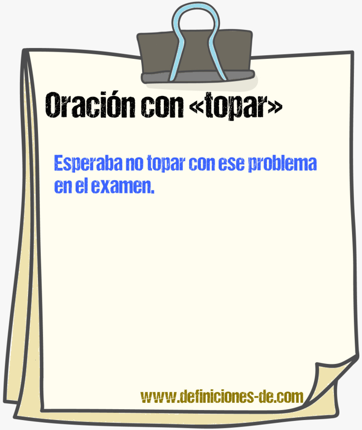 Ejemplos de oraciones con topar