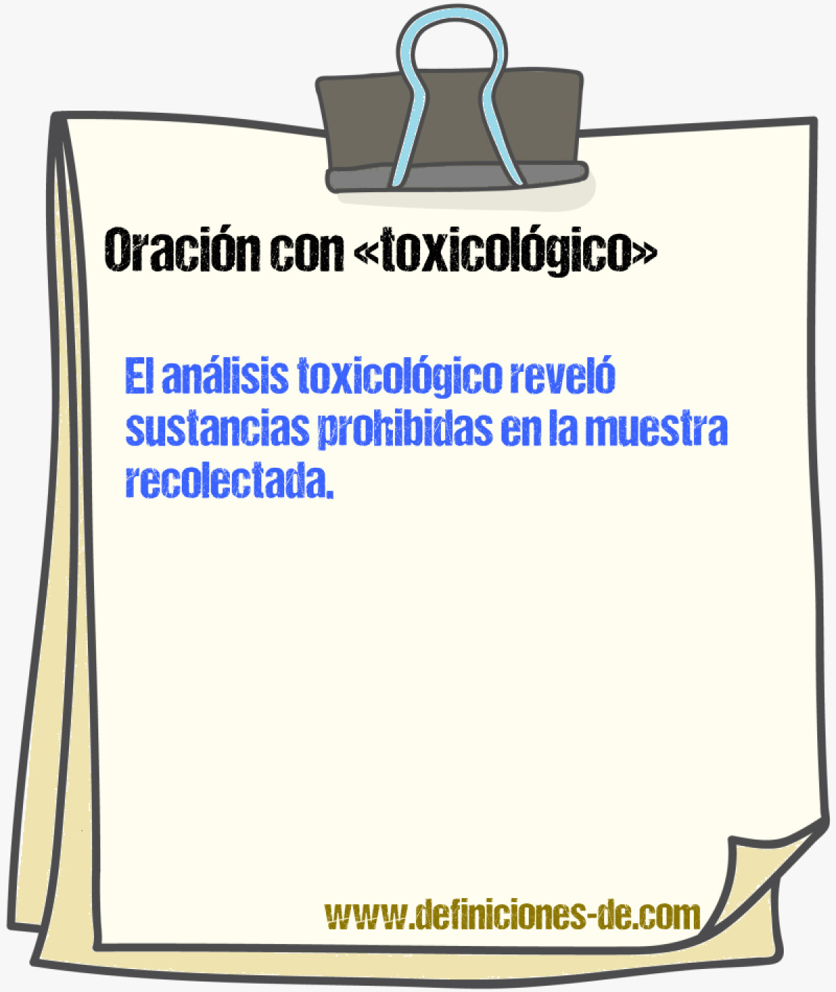 Ejemplos de oraciones con toxicolgico