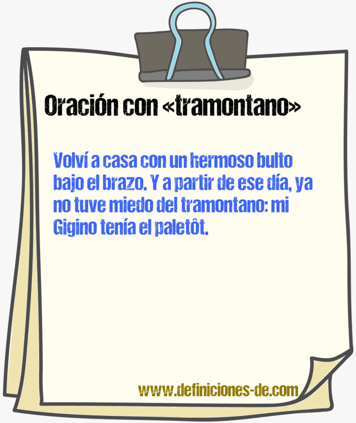 Ejemplos de oraciones con tramontano