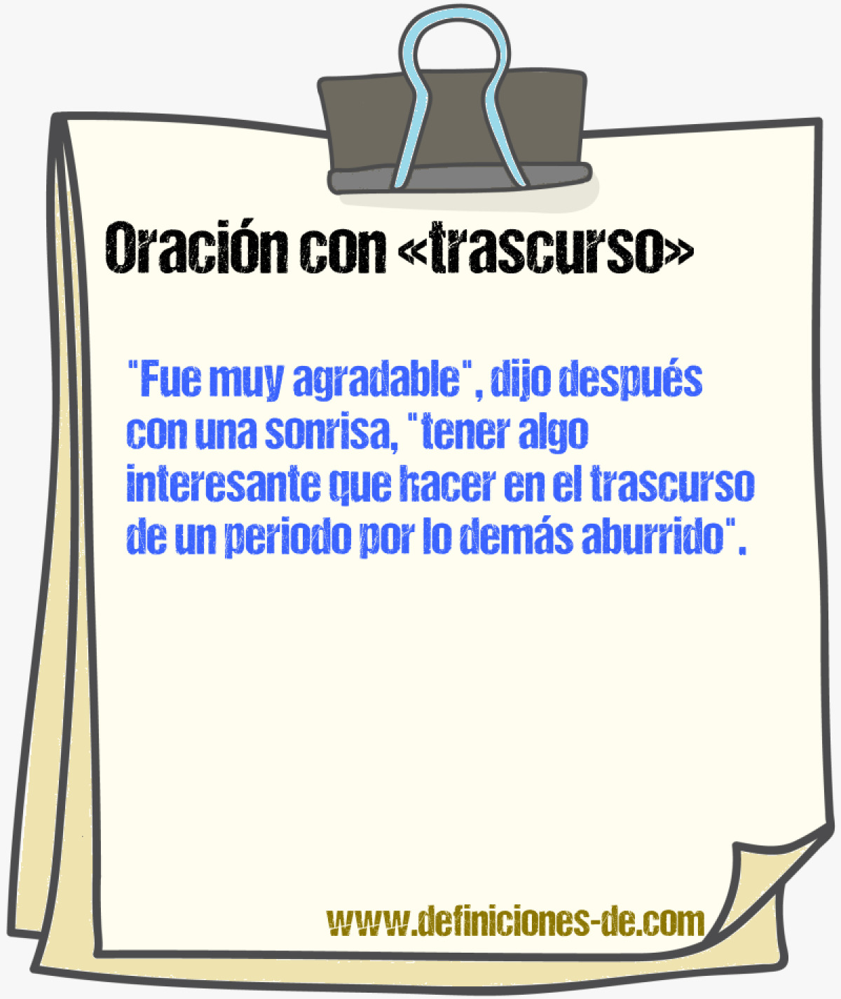 Ejemplos de oraciones con trascurso