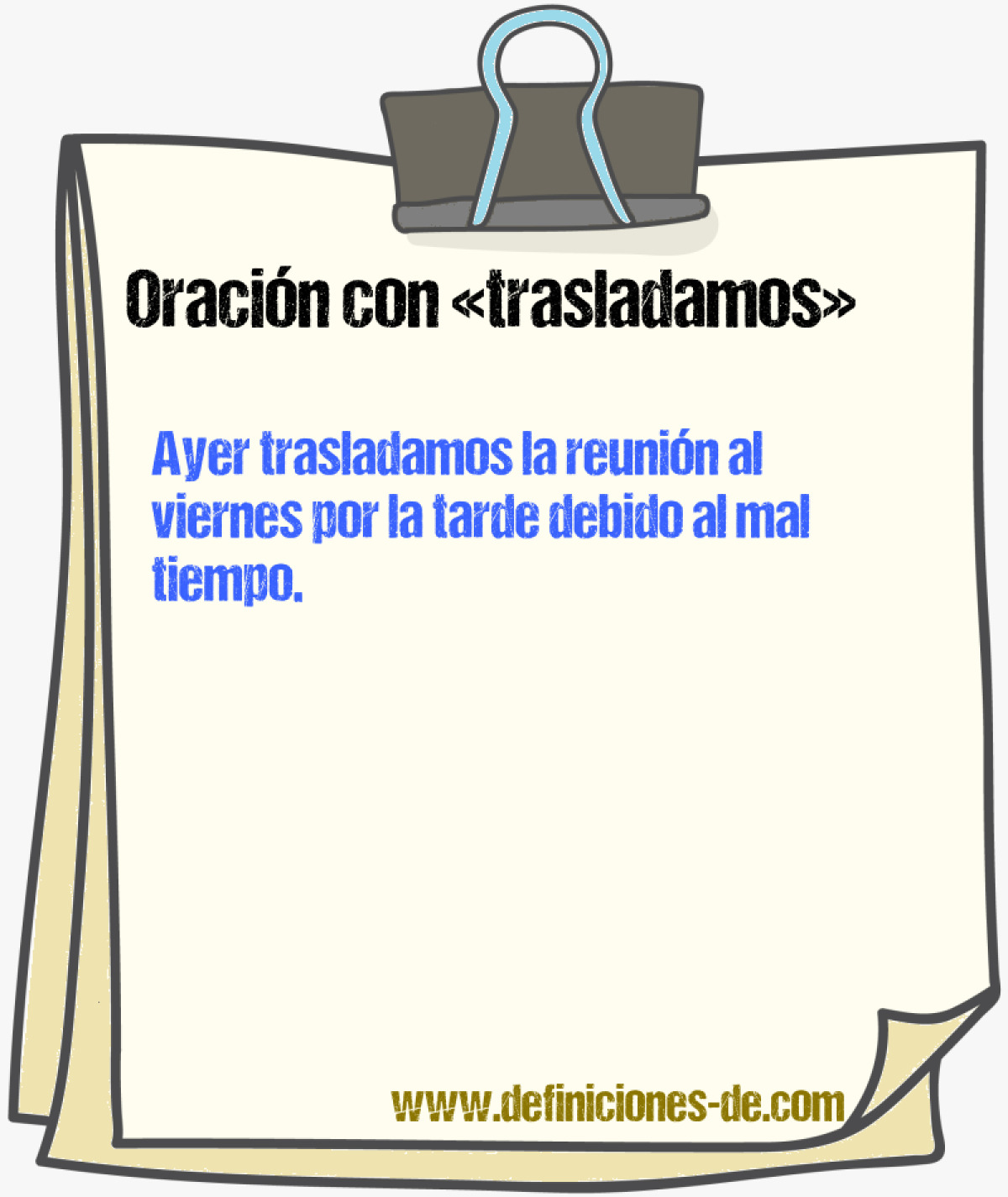 Ejemplos de oraciones con trasladamos