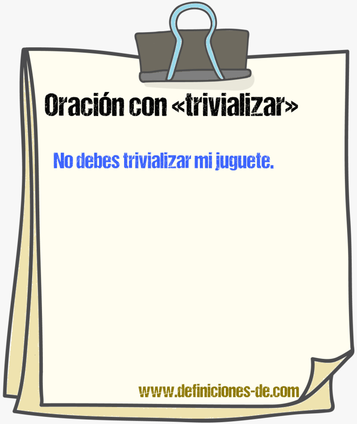 Oraciones Con trivializar 