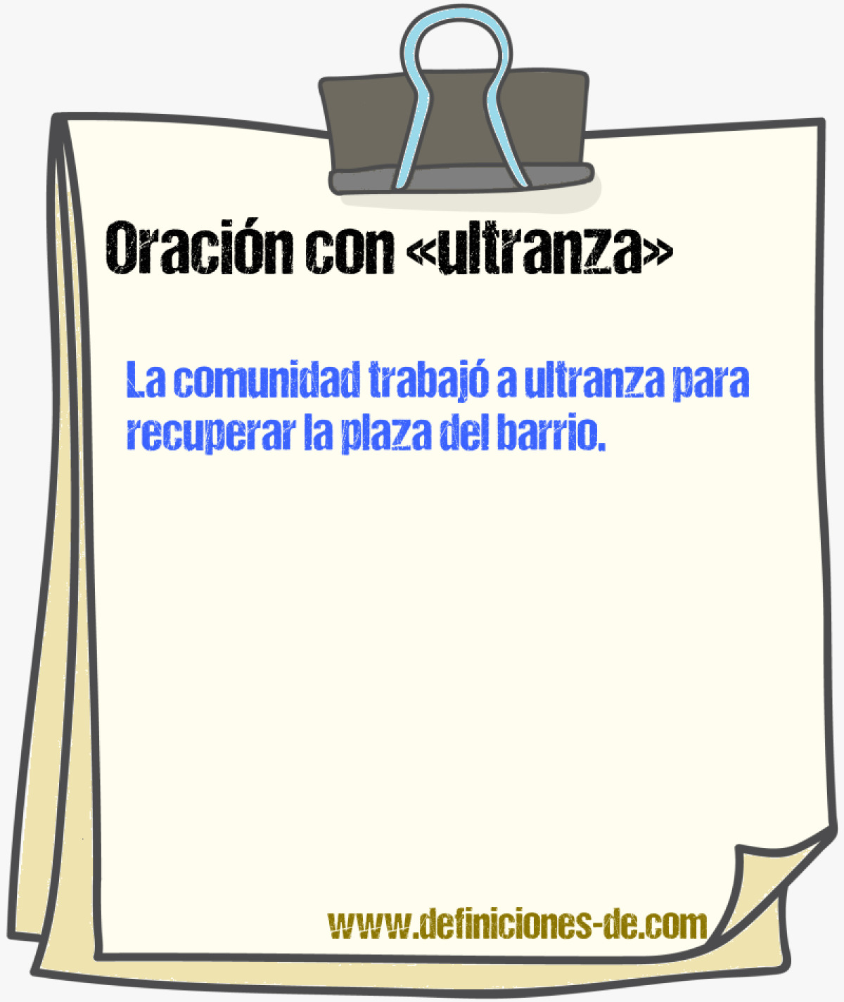 Ejemplos de oraciones con ultranza