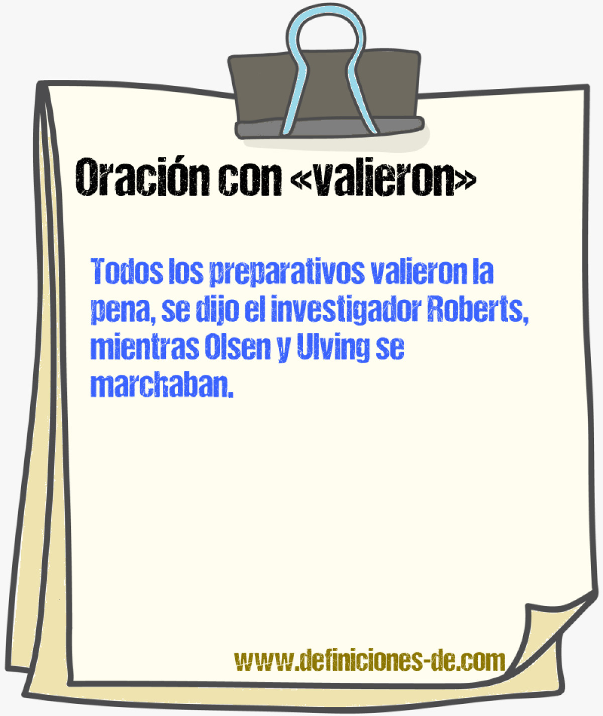 Ejemplos de oraciones con valieron