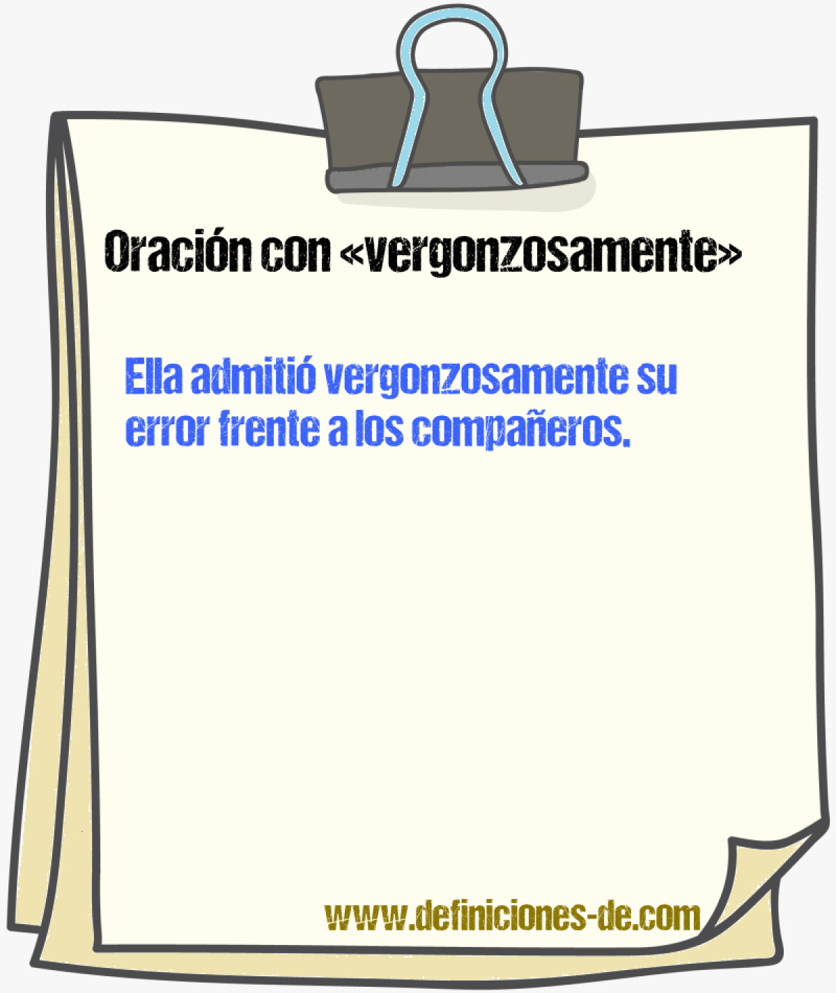 Ejemplos de oraciones con vergonzosamente