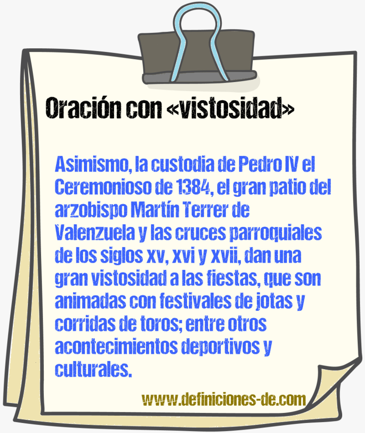 Ejemplos de oraciones con vistosidad