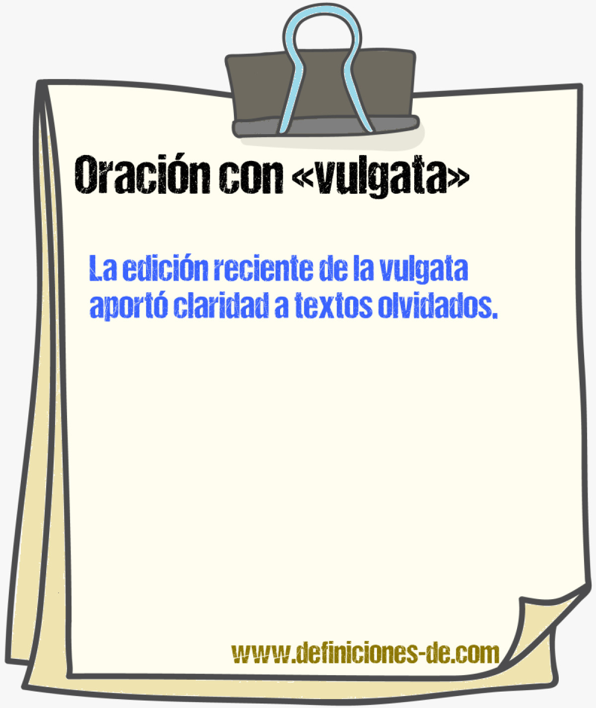 Ejemplos de oraciones con vulgata