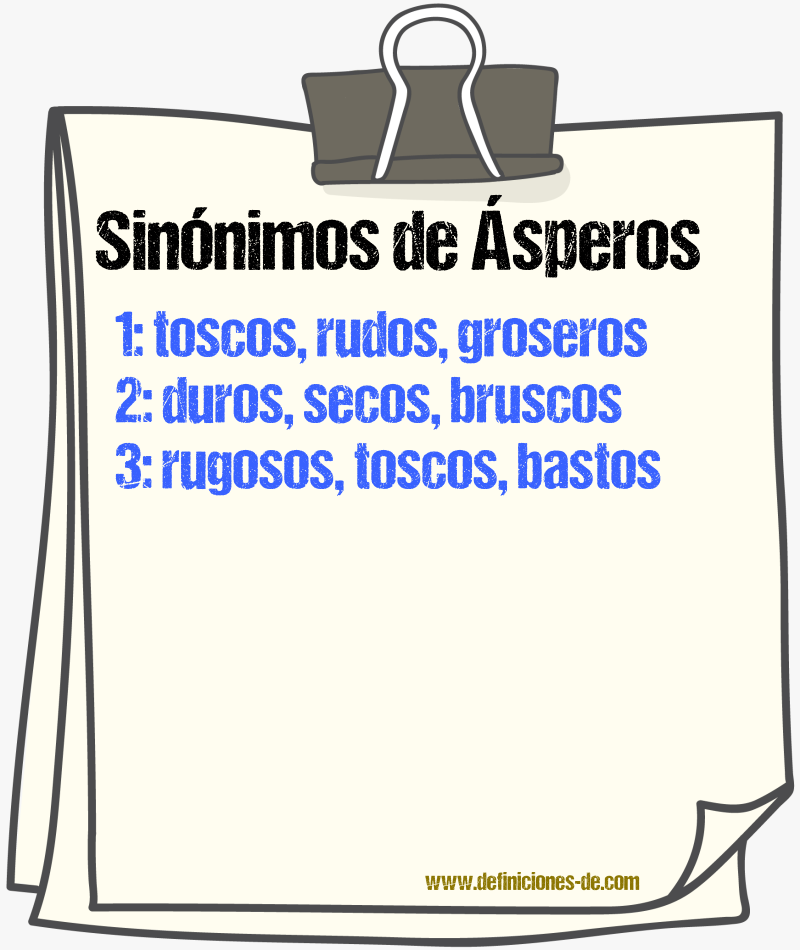 Sinónimos de ásperos