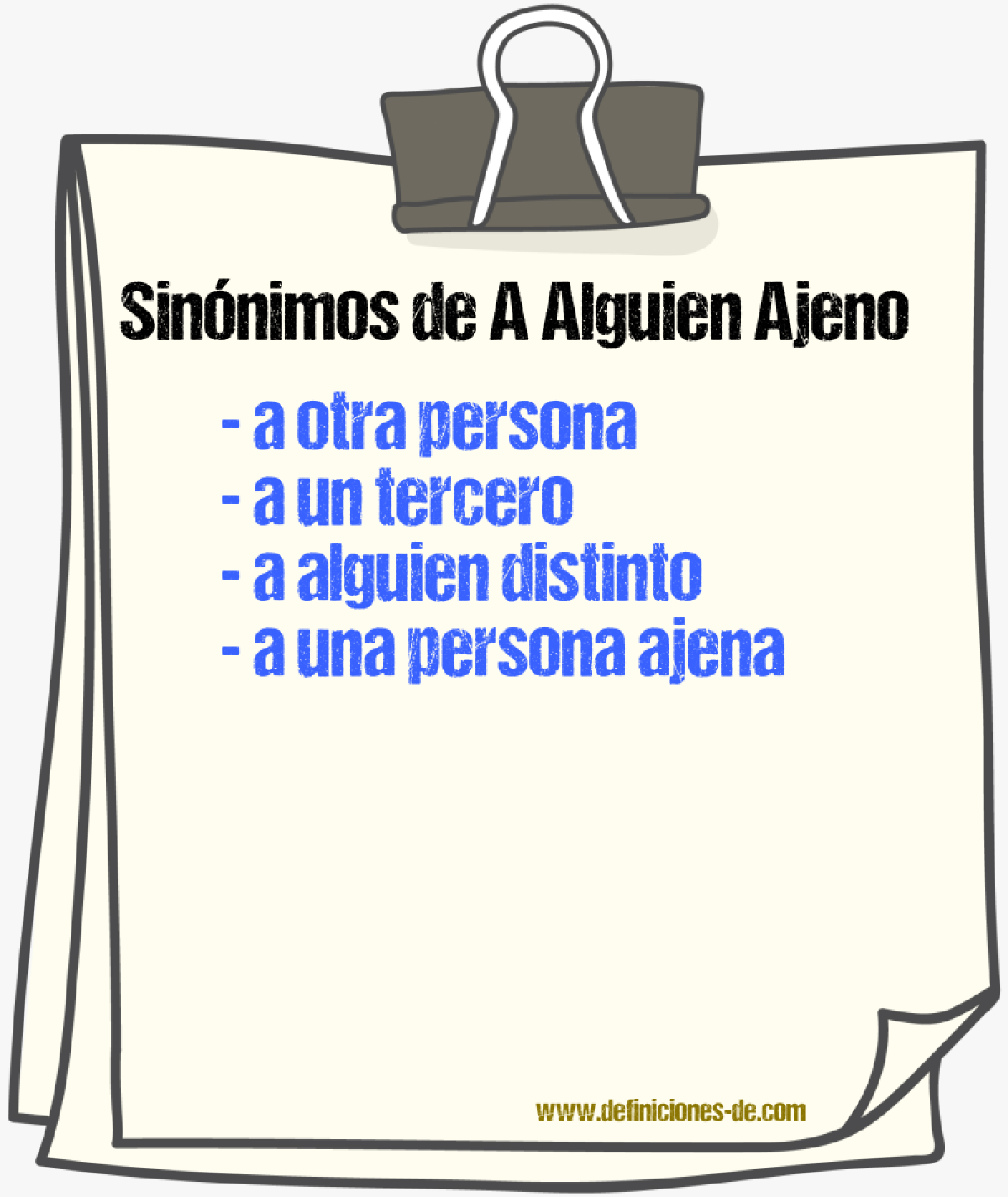 Sinónimos de a alguien ajeno